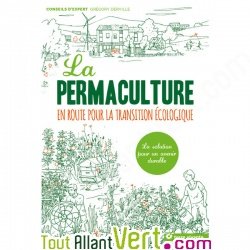La permaculture, en route pour la transition cologique, Terre vivante