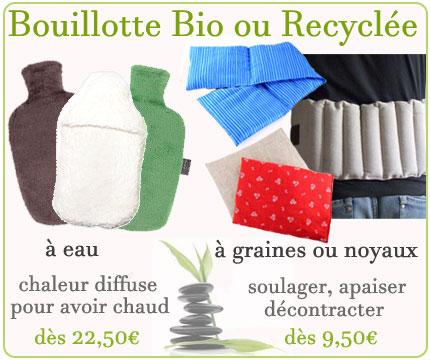 Bouillotte Bio ou Recyclée