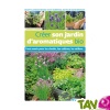 Crer son jardin d'aromatiques bio, le guide!