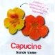 Graines bio Capucine Grande Variée, fleurs utiles au jardin, AB