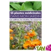 55 plantes médicinales dans mon jardin, édition Terre Vivante